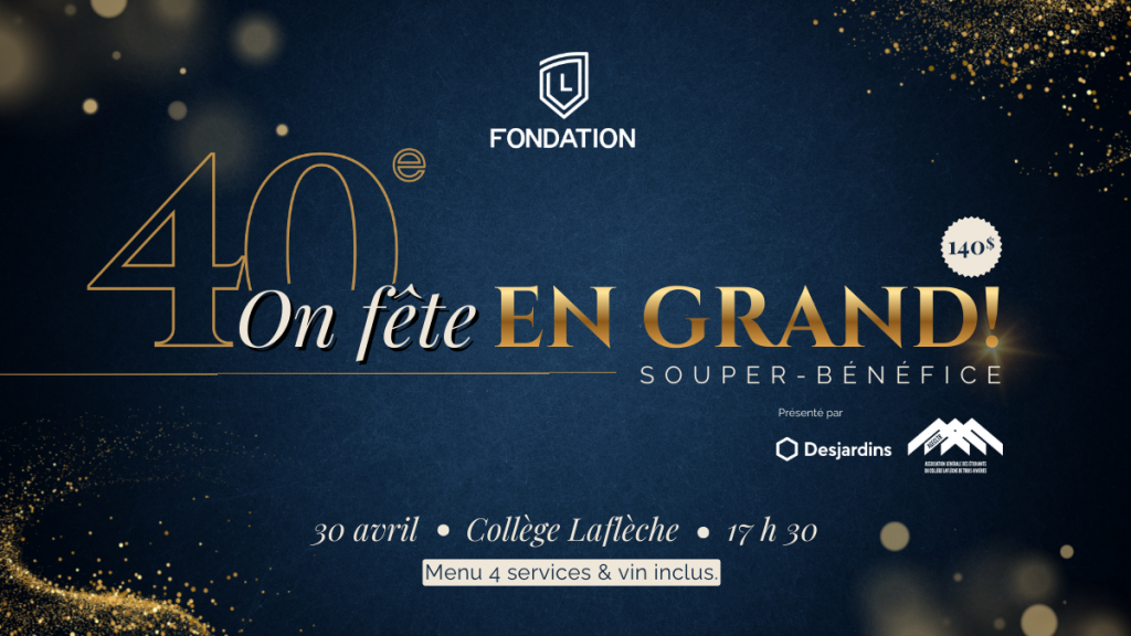 Souper-bénéfice 40e anniversaire Fondation du Collège Laflèche